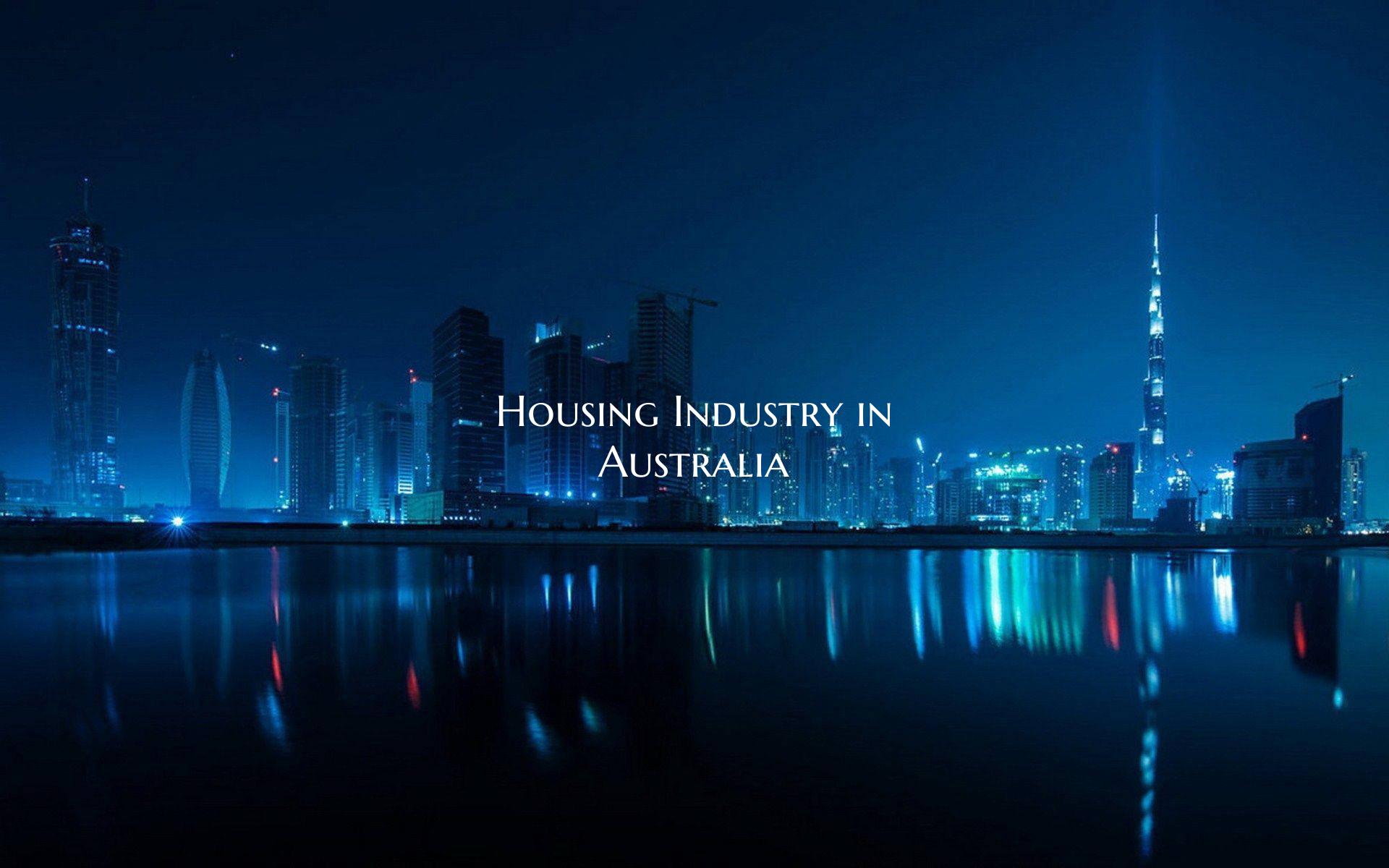 Housing Industry in Australia